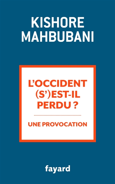 L'Occident (s')est-il perdu ? - 