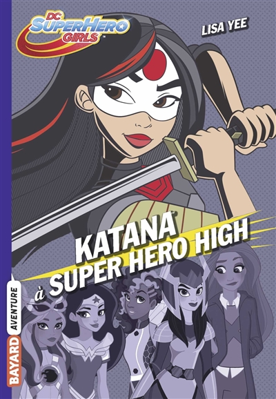 Katana à Super Hero High - 