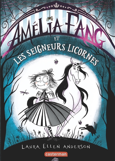 Amélia Fang et les seigneurs licornes - 