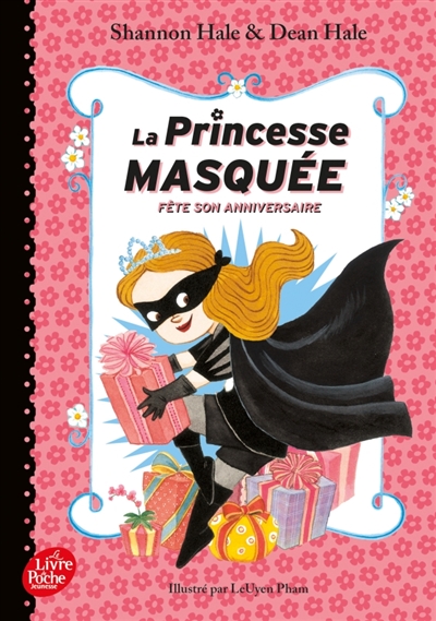 La princesse masquée fête son anniversaire - 