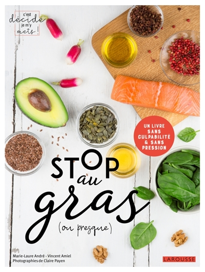 Stop au gras (ou presque) - 