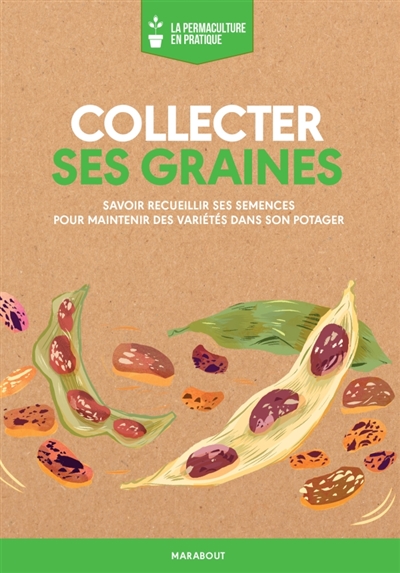 Collecter ses graines - 