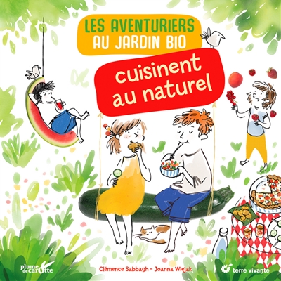 Les aventuriers au jardin bio cuisinent au naturel - 