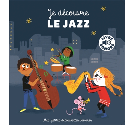 Je découvre le jazz - 