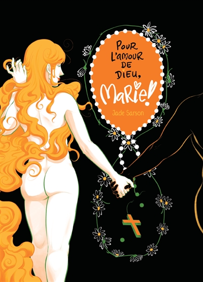 Pour l'amour de Dieu, Marie ! - 