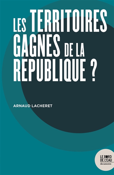 Les territoires gagnés de la République ? - 