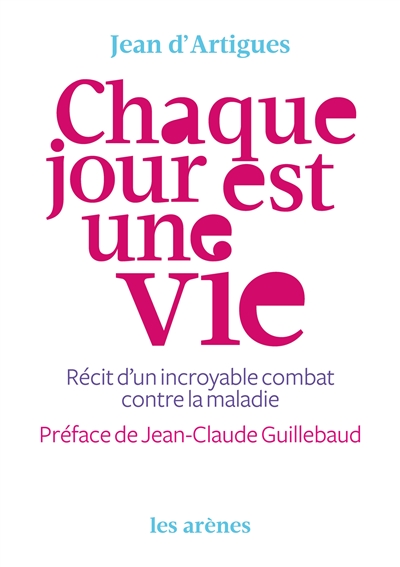 Chaque jour est une vie - 