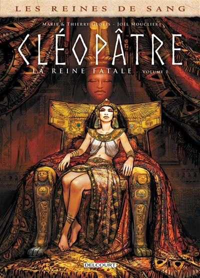 Cléopâtre, la reine fatale - 