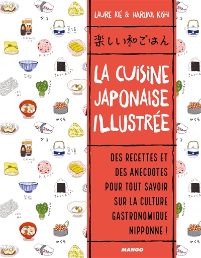 La cuisine japonaise illustrée - 