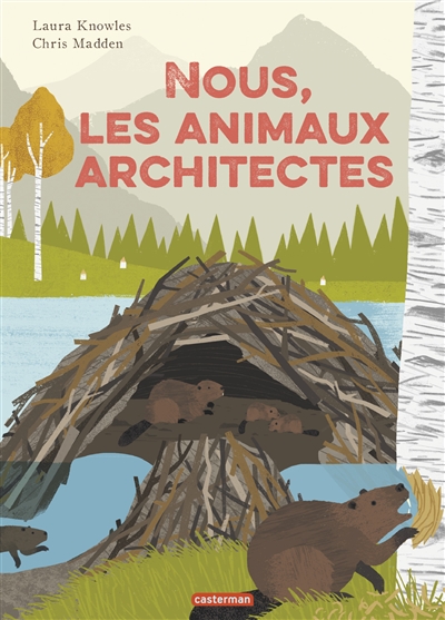 Nous, les animaux architectes - 