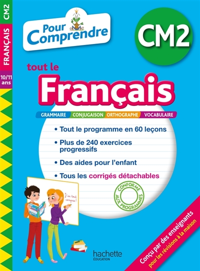 Pour comprendre tout le français CM2, 10-11 ans - 