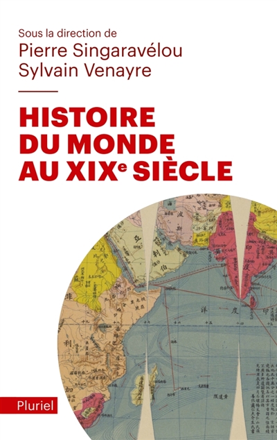 Une histoire du monde au XIXe siècle - 