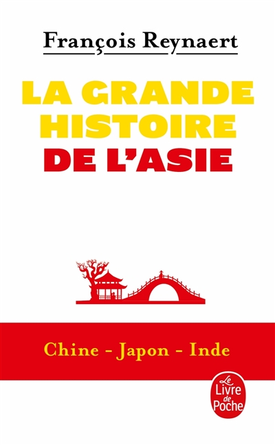 La grande histoire de l'Asie - 