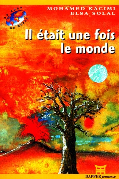 Il était une fois le monde - 