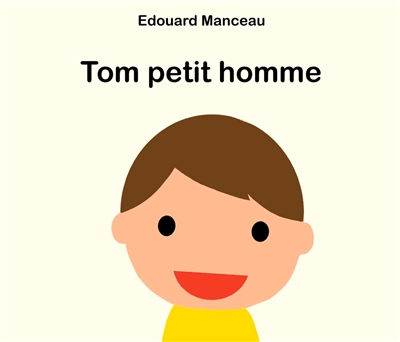 Tom petit homme - 