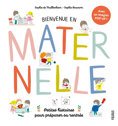 Bienvenue en maternelle ! - 