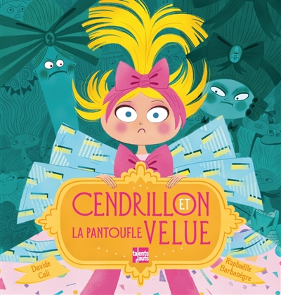 Cendrillon et la pantoufle velue - 