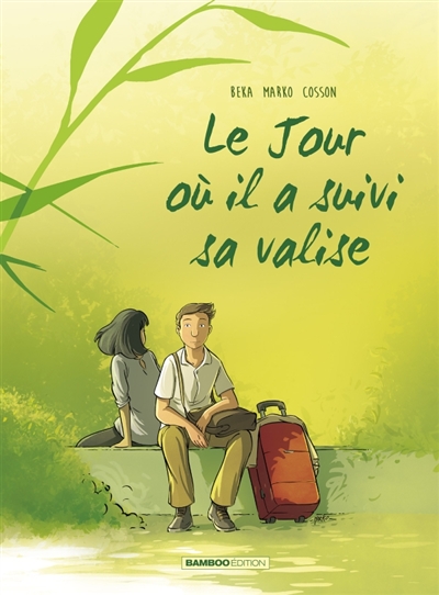 Le jour où il a suivi sa valise - 