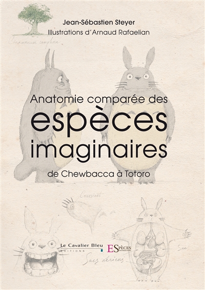 Anatomie comparée des espèces imaginaires - 