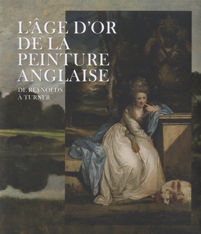 L'âge d'or de la peinture anglaise - 