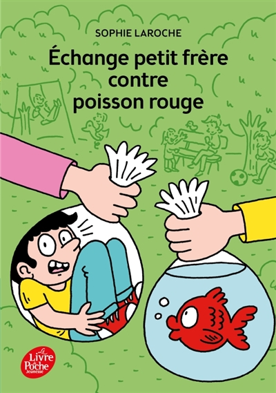 Echange petit frère contre poisson rouge - 