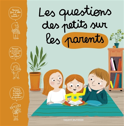 Les questions des petits sur les parents - 