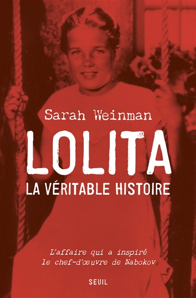 Lolita, la véritable histoire - 