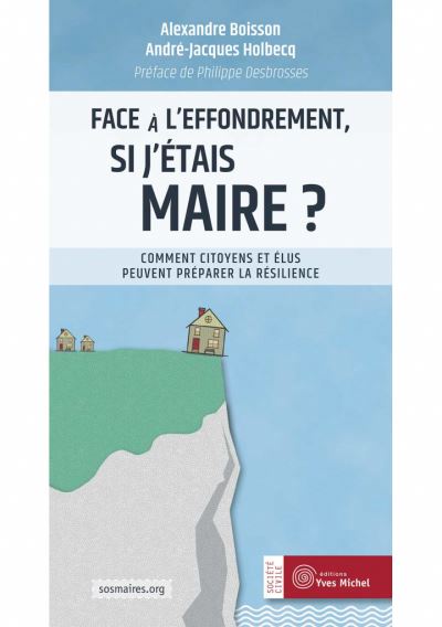 Face à l'effondrement, si j'étais maire ? - 