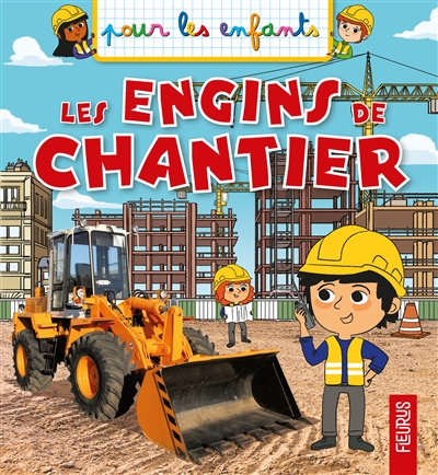 Les engins de chantier - 