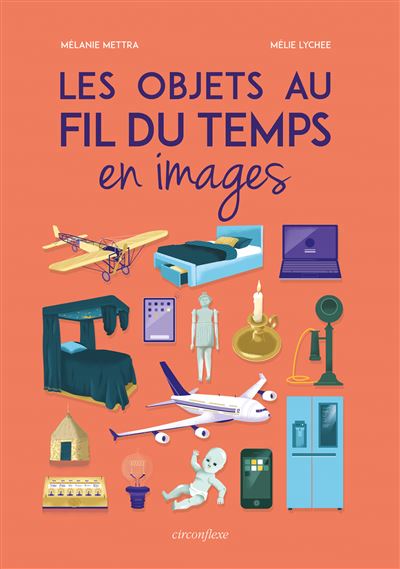 Les objets au fil du temps - 