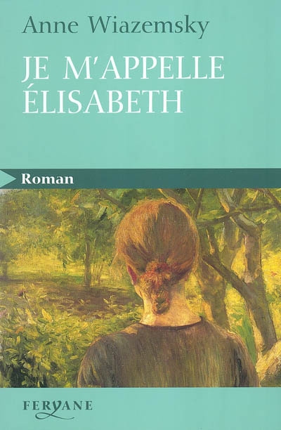 Je m'appelle Elisabeth - 