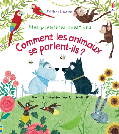 Comment les animaux se parlent-ils ? - 