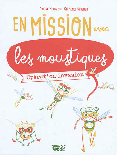 En mission avec les moustiques - 