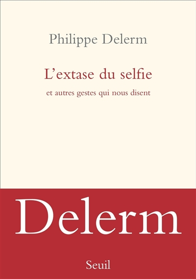 L'extase du selfie - 