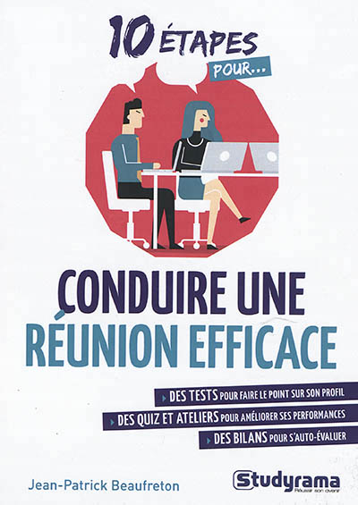 10 étapes pour conduire une réunion efficace - 