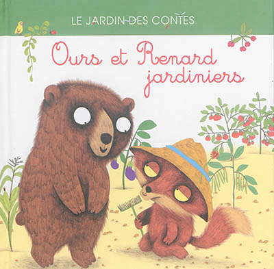 Ours et Renard jardiniers - 