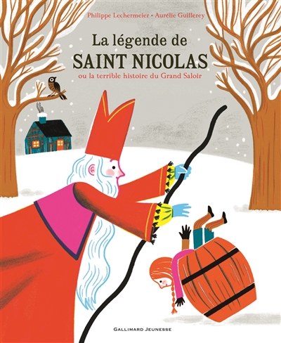 La légende de saint Nicolas ou La terrible histoire du grand saloir - 