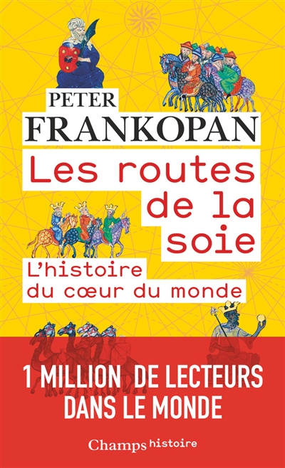 Les routes de la soie - 