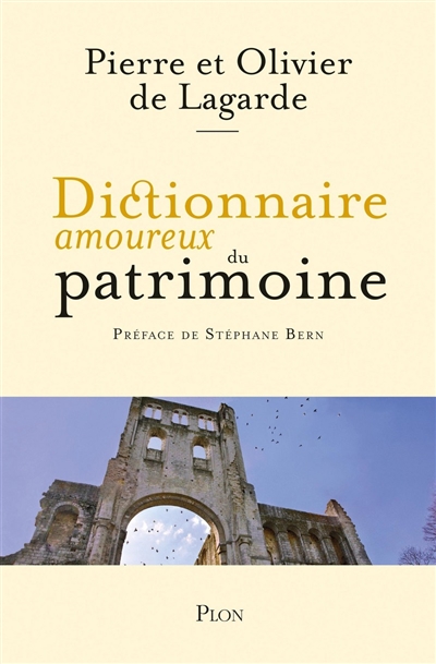 Dictionnaire amoureux du patrimoine - 