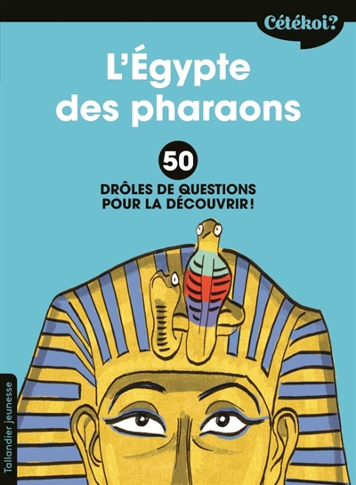 L'Egypte des pharaons - 