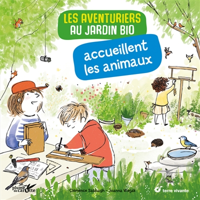 Les aventuriers au jardin bio accueillent les animaux - 