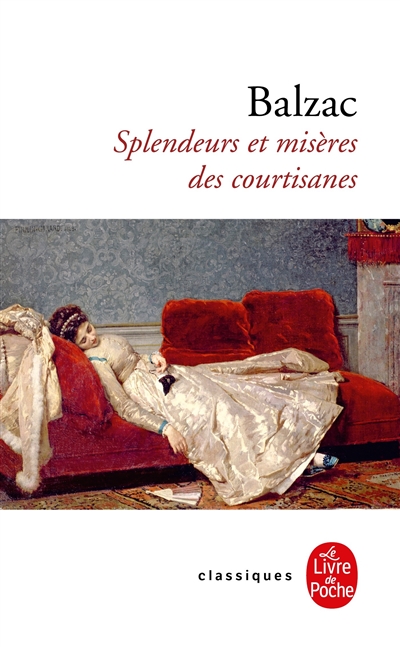 Splendeurs et misères des courtisanes - 