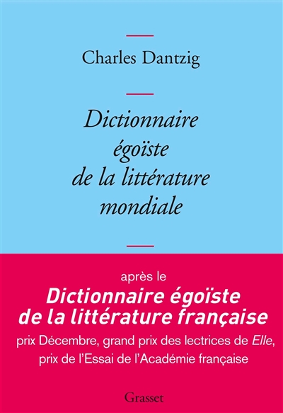 Dictionnaire égoïste de la littérature mondiale - 