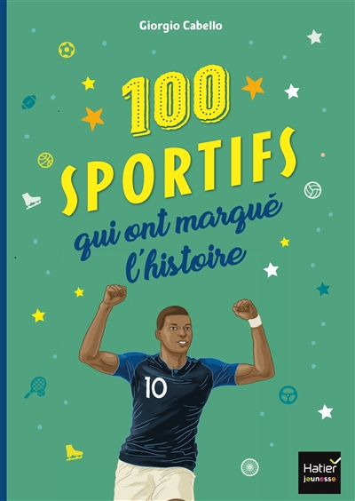 100 sportifs qui ont marqué l'histoire - 