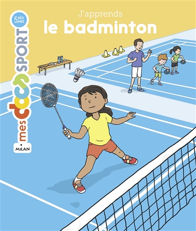 J'apprends le badminton - 