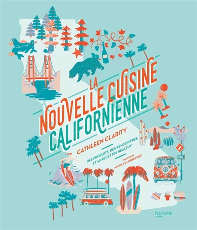 La nouvelle cuisine californienne - 