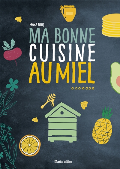 Ma bonne cuisine au miel - 