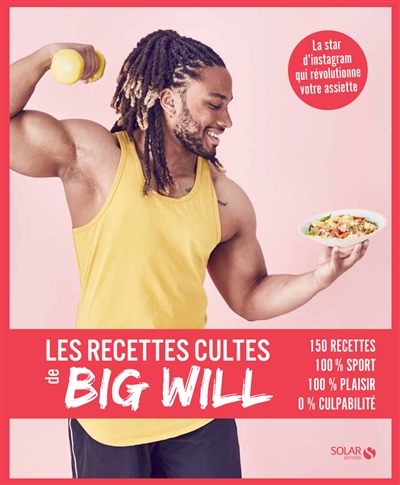 Les recettes cultes de Big Will - 