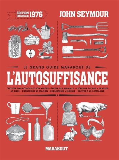 Le grand guide Marabout de l'autosuffisance - 