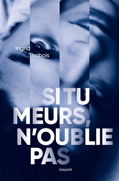 Si tu meurs, n'oublie pas - 